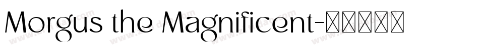 Morgus the Magnificent字体转换